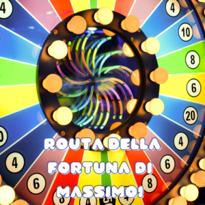 Tenta la fortuna con Massimo!